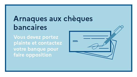 Arnaques aux chèques bancaires
